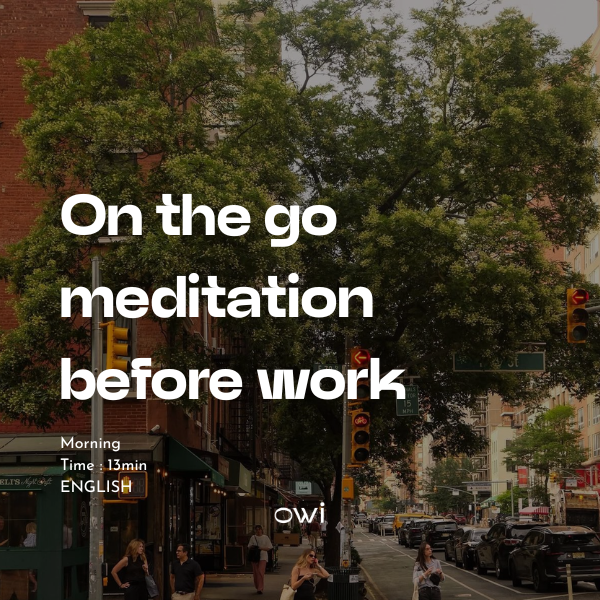 Meditation on the go : unlock your best self for a day at work