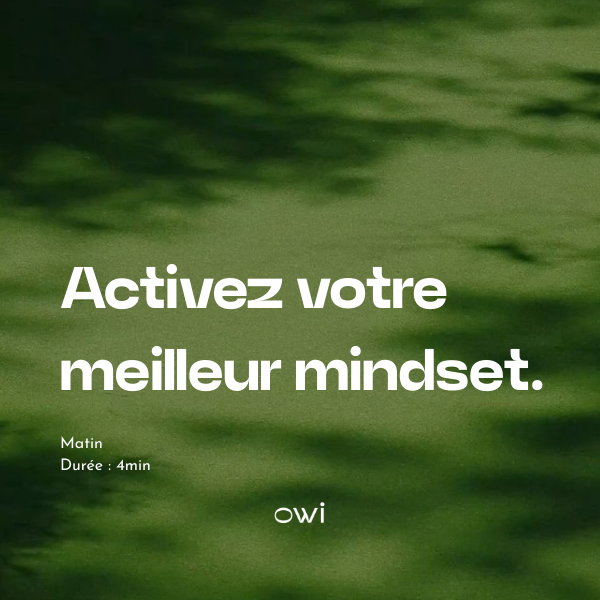 Activation : activez votre meilleur mindset